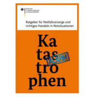 Notfallvorsorge / Katastrophenschutz (BBK), kostenloser...